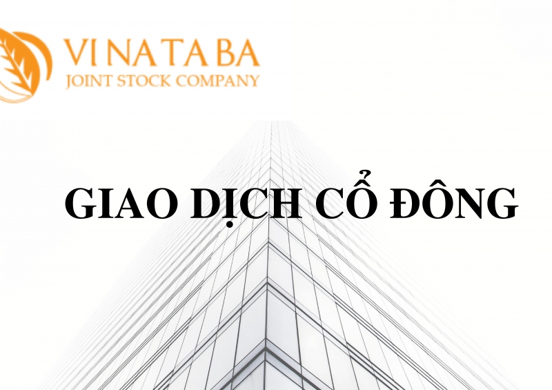 LBE: Công ty cổ phần Thương mại và Đầu tư Vi Na Ta Ba đã mua 266.000 cp, trở thành CĐL từ 16.7.2019